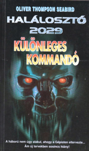 Halloszt 2029: Klnleges kommand