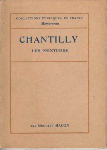 Gustave Macon - Chantilly Les Peintures