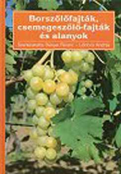 Borszlfajtk, csemegeszl-fajtk s alanyok