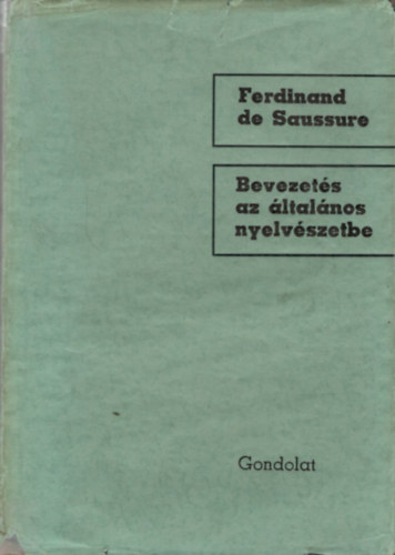Ferdinand de Saussure - Bevezets az ltalnos nyelvszetbe