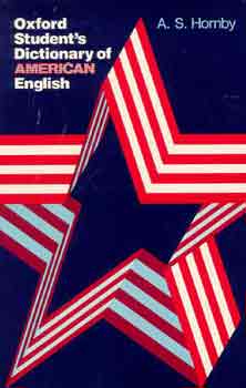 A.S.  Hornby (editor) - Oxford student's dictionary of american english