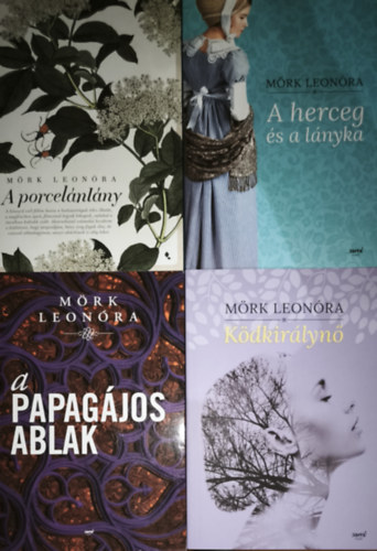 4db M�rk Leon�ra m� - A herceg �s a l�nyka, A porcel�nl�ny, A papag�jos ablak, K�dkir�lyn�