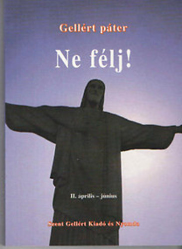Ne flj! II. Biztats az esztend minden napjra (prilis-jnius)