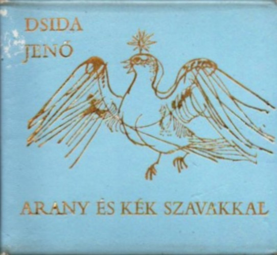 Arany �s k�k szavakkal /sz�mozott/(t�rpek�nyv)