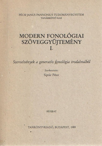 Siptr Pter  (szerk.) - Modern fonolgiai szveggyjtemny I.