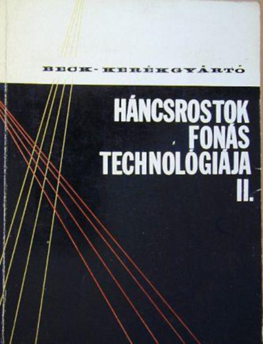 Hncsrostok fonstechnolgija II.