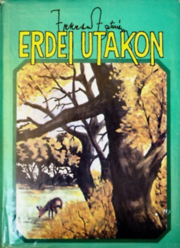 Fekete Istvn - Erdei utakon