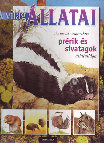 A vil�g �llatai-Az �szak-amerikai pr�rik �s sivatagok �llatvil�ga