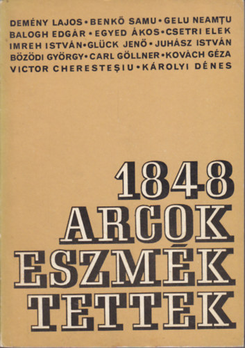 1848: Arcok, eszmk, tettek (tanulmnyok)