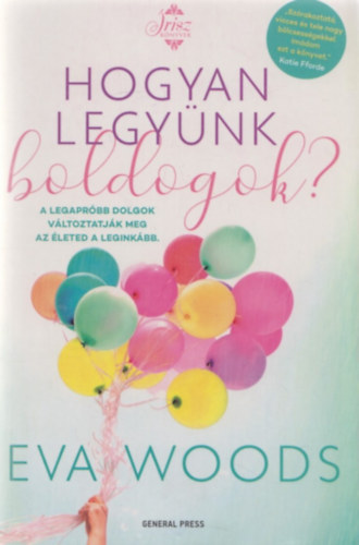 Eva Woods - Hogyan legy�nk boldogok?