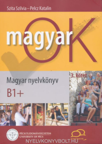 MAGYAROK B1+ MAGYAR NYELVKNYV S NYELVTANI MUNKAFZET 3. KTET