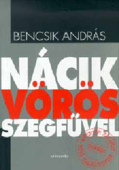 Bencsik Andrs - Ncik vrs szegfvel