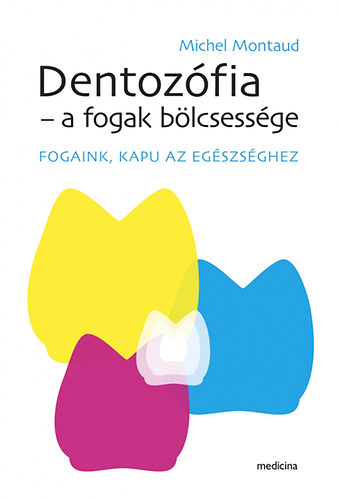 Dentozfia - fogak blcsessge