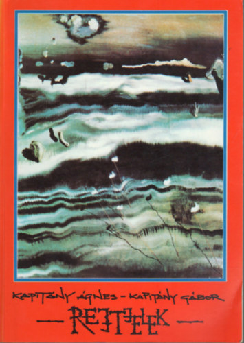 Kapit�ny �gnes-Kapit�ny G�bor - Rejtjelek