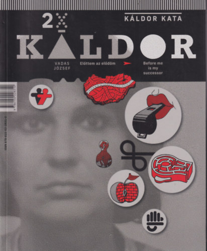 2x K�ldor - El�ttem az el�d�m - K�ldor Kata - K�ldor L�szl�