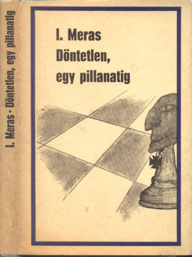 Dntetlen, egy pillanatig