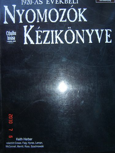 1920-as vekbeli nyomozk kziknyve I. Felszerels s forrsanyag (Cthulhu hvsa kiegszt)