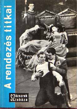 Staud Géza - A rendezés titkai