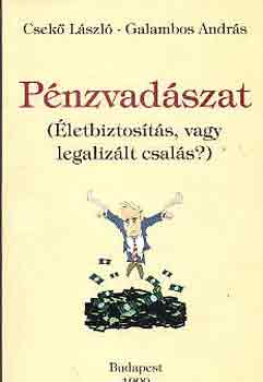 P�nzvad�szat
