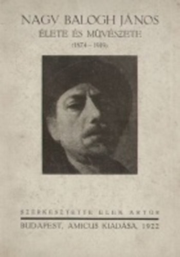 Nagy Balogh Jnos lete s mvszete (1874-1919)