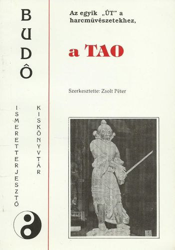 Az egyik "t" a harcmvszetekhez, a Tao
