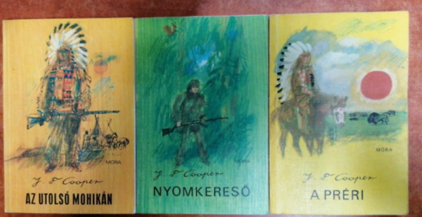 3 db James F. Cooper regny: Nyomkeres - Az utols mohikn - A prri