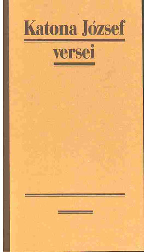 Katona Jzsef - Katona Jzsef versei I-II.
