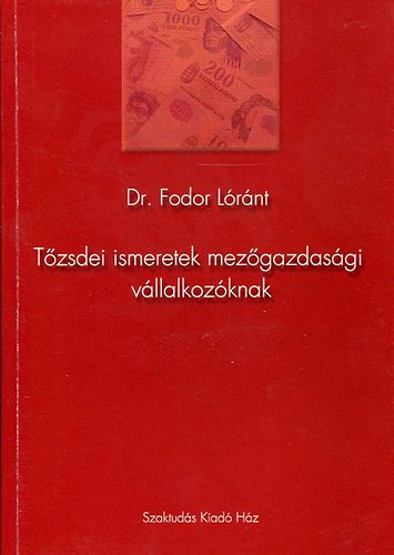 Tzsdei ismeretek mezgazdasgi vllalkozknak