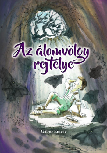 Gbor Emese - Az lomvlgy rejtlye