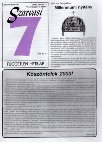 Szarvasi 7 F�ggetlen Hetilap 2000. VI. �vfolyam 1-52. (teljes)