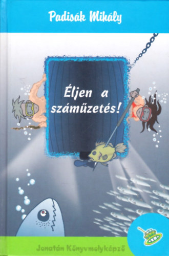 �ljen a sz�m�zet�s!