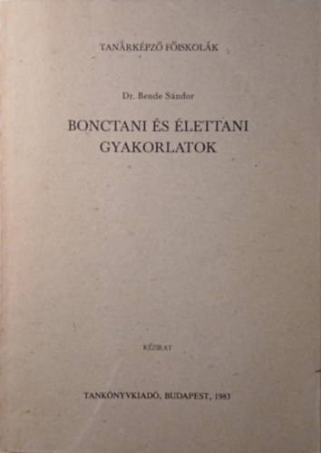 Dr. Bende S�ndor - Bonctani �s �lettani Gyakorlatok