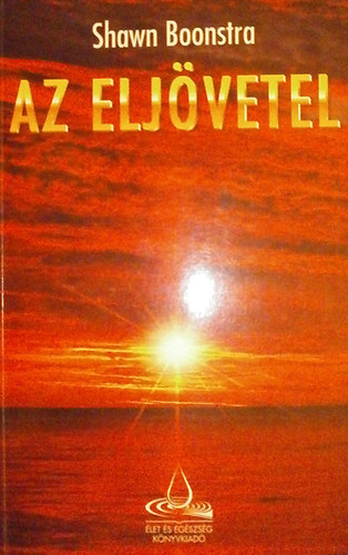 Shawn Boonstra - Az eljvetel