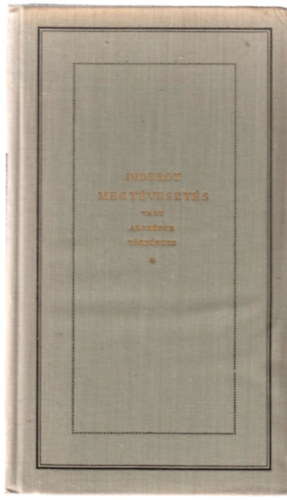 Denis Diderot - Megtveszts vagy arckpek trtnete - Pablo Picasso rajzaival