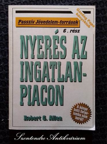 Nyer�s az ingatlanpiacon (Passz�v j�vedelem-forr�sok)