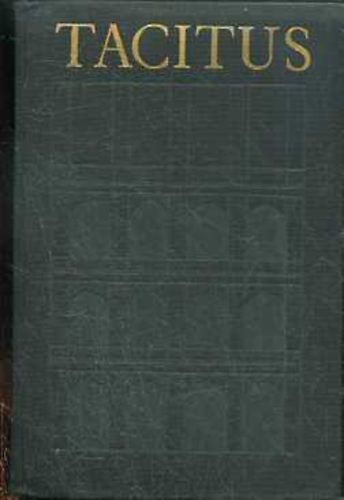Tacitus �sszes m�vei II.   (I. k�nyv-t�l  XVI. k�nyv-ig)