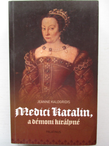 Medici Katalin, a dmoni kirlyn