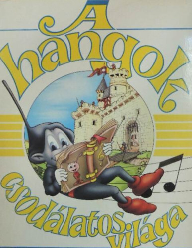 A hangok csodlatos vilga