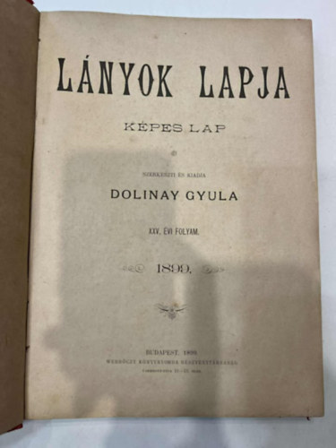 L�nyok lapja XXV. �vfolyam (1899.)