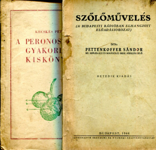 2 db n�v�nyv�delmi szakk�nyv (Sz�l�m�vel�s �s A peronoszpora gyakorlati kisk�nyve)