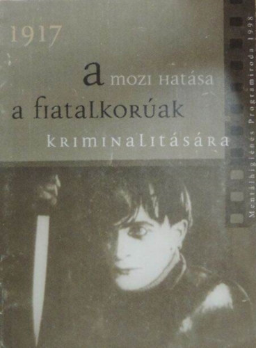 A mozi hatsa a fiatalkorak kriminalitsra