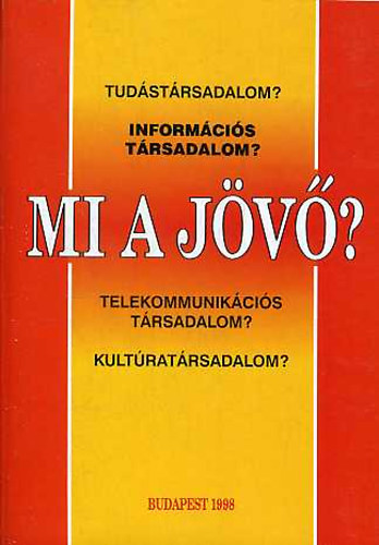 Bogn�r-Feh�r-Varga - Mi a j�v�?