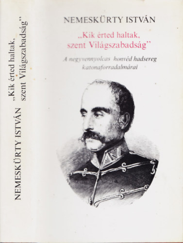 Kik �rted haltak,szent Vil�gszabads�g