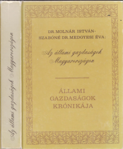 Az llami gazdasgok Magyarorszgon - llami Gazdasgok Krnikja
