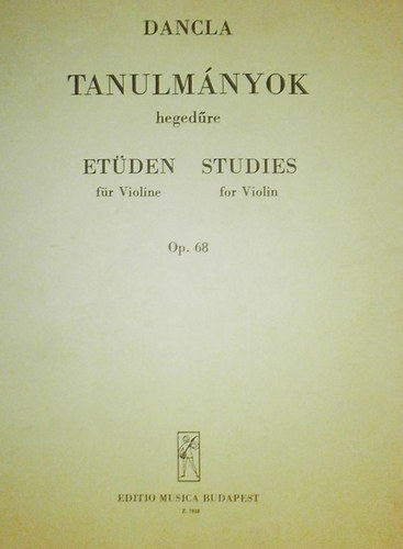 Charles Dancla - Tanulmnyok hegedre - Etden fr Violine - Studies for violin Op.68 (Z.7918)