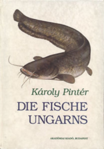 Kroly Pintr - Die fische ungarns