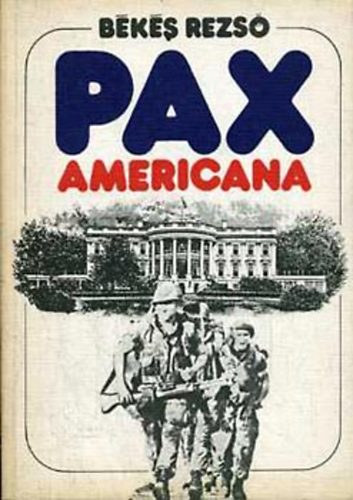 B�k�s Rezs� - Pax Americana