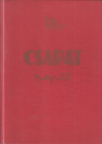 A 15. sz. Dob� Katica �tt�r�csapat napl�ja 1976-1977.
