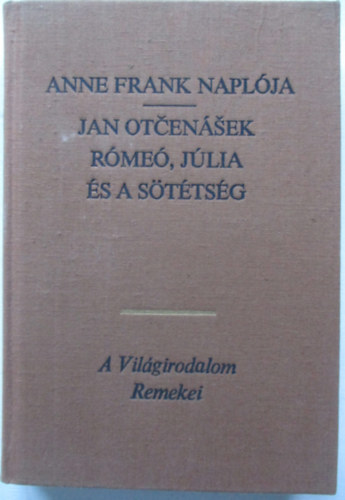 Anne Frank naplja - Rme, Jlia s a sttsg