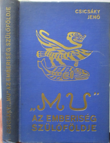 Csicsky Jen - Mu - Az emberisg szlfldje